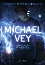 E-kniha Michael Vey – Uprchlík z cely 25 - Richard Paul Evans