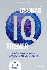 E-kniha Osobní IQ trenér - Cvičení  pro rozvoj myšlení a trénink paměti - Wolfgang Reichel