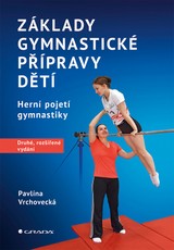 E-kniha Základy gymnastické přípravy dětí – druhé, rozšířené vydání - Pavlína Vrchovecká