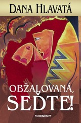 E-kniha Obžalovaná, seďte! - Dana Hlavatá