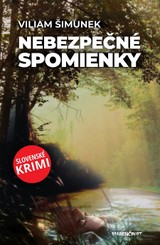 E-kniha Nebezpečné spomienky - Viliam Šimunek