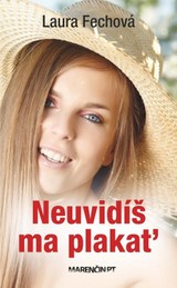 E-kniha Neuvidíš ma plakať - Laura Fechová