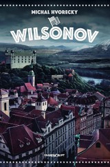 E-kniha Wilsonov - Michal Hvorecký
