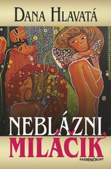 E-kniha Neblázni miláčik - Dana Hlavatá