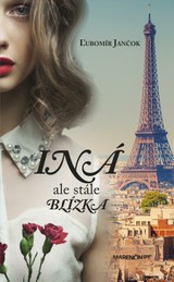 E-kniha Iná ale stále blízka - Ľubomír Jančok