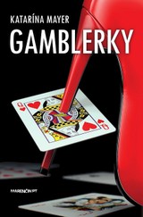 E-kniha Gamblerky - Katarína Mayer