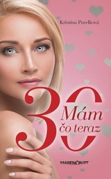 E-kniha Mám tridsať čo teraz - Kristína Pavelková