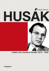 E-kniha Husák - Mladé roky Gustáva Husáka 1913 – 1939 - Tomáš Černák