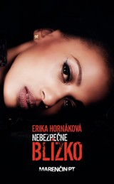 E-kniha Nebezpečne blízko - Erika Hornáková