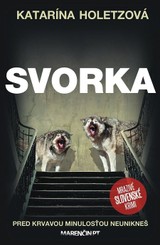E-kniha Svorka - Katarína Holetzová