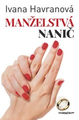E-kniha Manželstvá nanič - Ivana Havranová