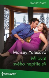 E-kniha Milovat svého nepřítele? - Maisey Yatesová