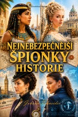 E-kniha Nejnebezpečnější špionky historie - Johann Schneider