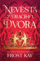 E-kniha Nevěsta z Dračího dvora - Frost Kay