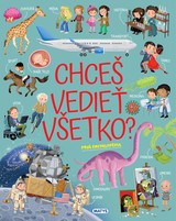 E-kniha Chceš vedieť všetko? Prvá encyklopédia - Ilaria Barsotti