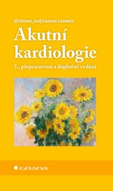E-kniha Akutní kardiologie - 5., přepracované a doplněné vydání - Josef Kautzner, Jiří Kettner