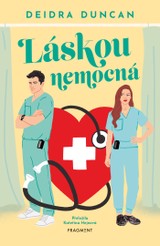 E-kniha Láskou nemocná - Deidra Duncan