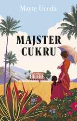 E-kniha Majster cukru - Mayte Uceda