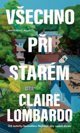 E-kniha Všechno při starém - Claire Lombardo