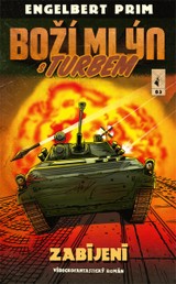 E-kniha Boží mlýn s turbem 3: Zabijení - Engelbert Prim