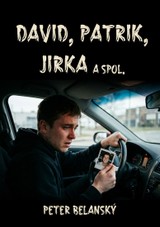 E-kniha David, Patrik, Jirka a spol. - Peter Belanský