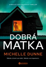 E-kniha Dobrá matka - Michelle Dunne