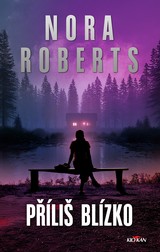 E-kniha Příliš blízko - Nora Roberts