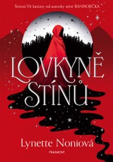 E-kniha Lovkyně stínů - Lynette Noniová