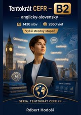 E-kniha Tentokrát CEFR – B2, anglicky-slovensky - Róbert Hodoši