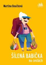 E-kniha Šílená babička na cestách - Martina Boučková