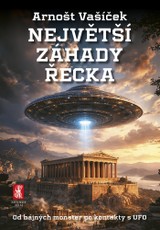 E-kniha Největší záhady Řecka - Arnošt Vašíček