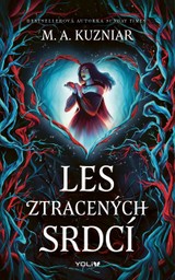 E-kniha Les ztracených srdcí - M. A. Kuzniar
