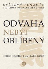 E-kniha Odvaha nebýt oblíbený - Ičiró Kišimi, Koga Fumitake