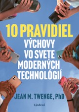 E-kniha 10 pravidiel výchovy vo svete moderných technológií - Jean Twenge