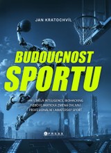 E-kniha Budoucnost sportu - Jan Kratochvíl