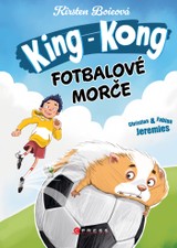 E-kniha King Kong, fotbalové morče - Kirsten Boie