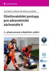 E-kniha Ošetřovatelské postupy pro zdravotnické záchranáře II - 2., přepracované vydání - Viktorie Šimečková, Eva Němec
