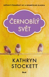 E-kniha Černobílý svět - Kathryn Stockettová
