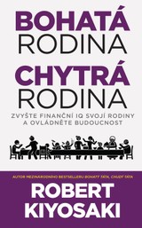 E-kniha Bohatá rodina, chytrá rodina - Robert T. Kiyosaki
