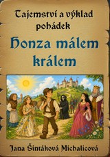 E-kniha Tajemství a výklad pohádek: Honza málem králem - Jana Šintáková Michalicová