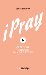 E-kniha iPray 6: Cezročné obdobie 18. - 26. týždeň - Jorge Boronat