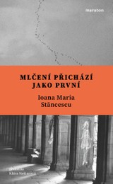 E-kniha Mlčení přichází jako první - Ioana Maria Stăncescu