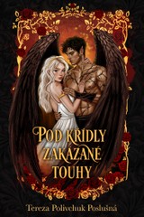 E-kniha Pod křídly zakázané touhy - Tereza Polivchuk Poslušná