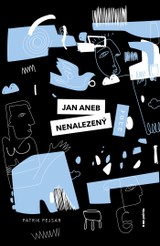 E-kniha Jan aneb nenalezený - Patrik Pejsar