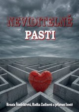 E-kniha Neviditelné pasti - Rotová Romana, Šestáková Eva, Bauerová Šárka, Benek Tessa Elena, Görg Veronika, Pintr Bára, Šindelářová Renata, Zadinová Radka