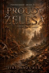 E-kniha Proudy želesa - Jiří Mazurek
