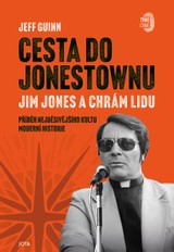 E-kniha Cesta do Jonestownu: Jim Jones a Chrám lidu - Jeff Guinn