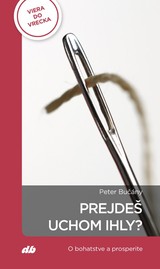 E-kniha Prejdeš uchom ihly? - Peter Bučány
