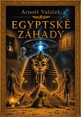 E-kniha Egyptské záhady - Arnošt Vašíček