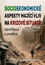 E-kniha Socioekonomické aspekty mající vliv na krizové situace - Ing. Jozef Šurkovský